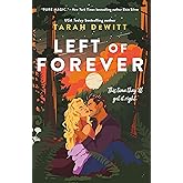 Left of Forever: A second-chance romance with yearning, angst and a road trip to HEA