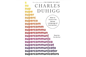Supercommunicators: How to Unlock the Secret Language of Connection