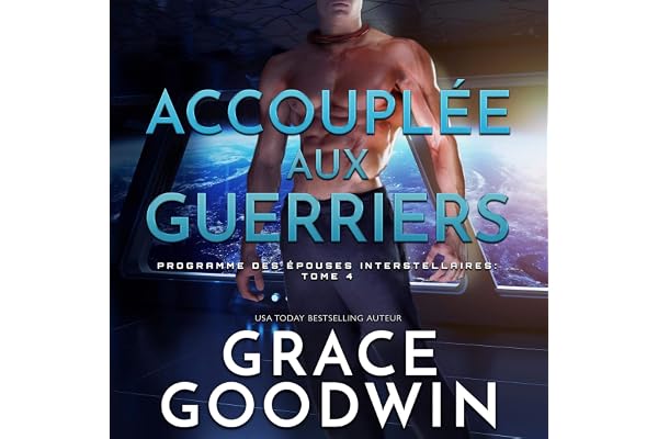 Accouplée aux guerriers: Programme des Épouses Interstellaires, Livre 4