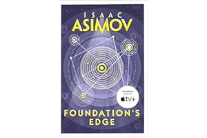 Foundation’s Edge: The greatest science fiction series of all time, now a major series from Apple TV+: Book 1