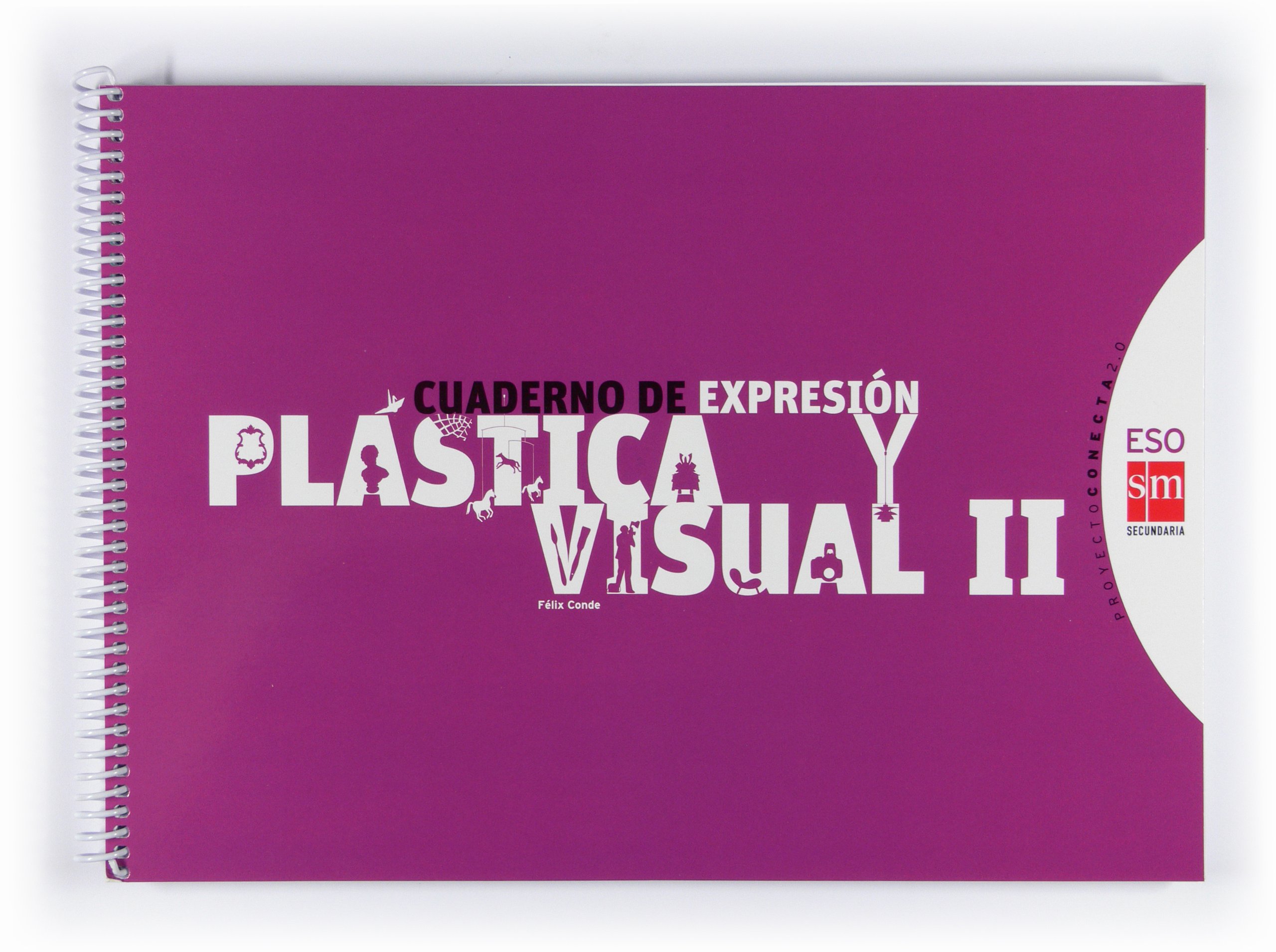 Cuaderno de expresión plástica y visual II. ESO. Conecta 2.0