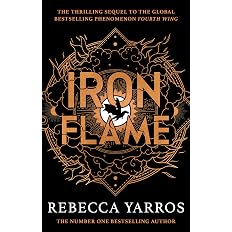 Iron Flame: DISCOVER THE GLOBAL PHENOMENON THAT EVERYONE CAN'T STOP TALKING ABOUT! (The Empyrean) - View 7