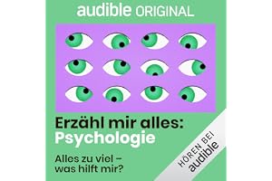 Alles zu viel - was hilft mir?: Erzähl mir alles: Psychologie, Band 9