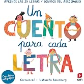 Un cuento para cada letra. Aprende las 29 letras y sonidos del abecedario (El pa&iacute;s de las letras)