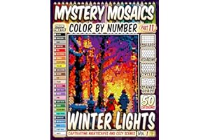 50 Enchanted Winter Lights - Mystery Mosaic Color by Number: Captivating Nightscapes and Cozy Scenes in Squares, Hexagons, Stained Glass, and Circles