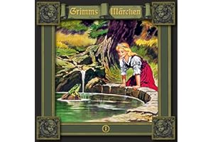 Grimms Märchen 01 - Der Froschkönig, Frau Holle, Schneeweißchen und Rosenrot