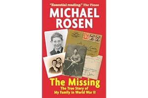 The Missing: The True Story of My Family in World War II