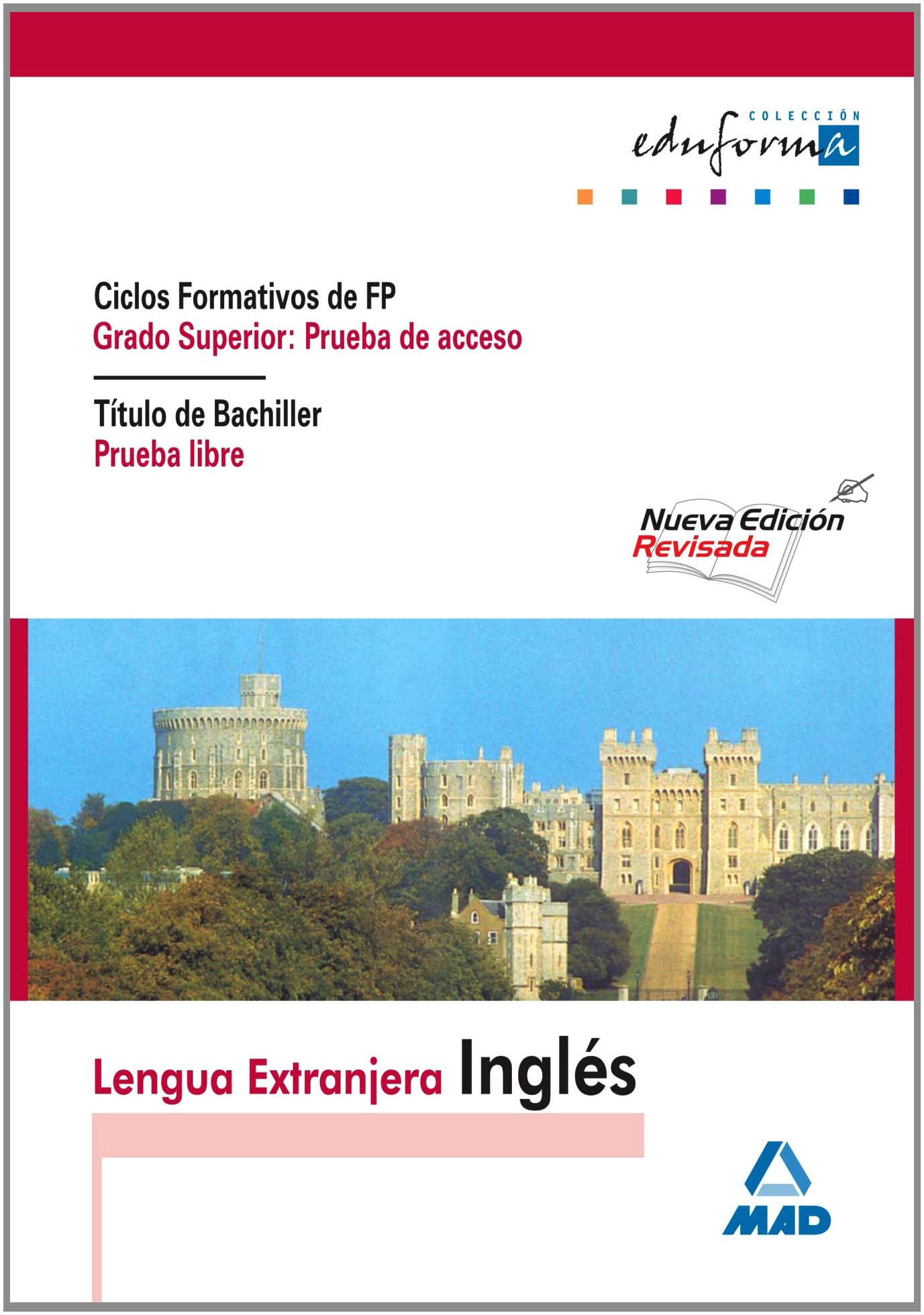 Fp De Grado Superior, Prueba De Acceso. Titulo De Bachiller, Prueba Libre.Inglés