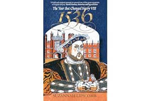 1536: The Year That Changed Henry VIII