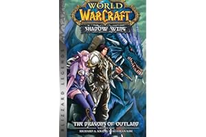 World of Warcraft: Shadow Wing - The Dragons of Outland - Book One: Blizzard Legends