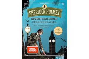 Sherlock Holmes' Adventskalender der Logikrätsel: In 24 Rätseln auf Verbrecherjagd durch England I Mit 24 versiegelten Rätselseiten