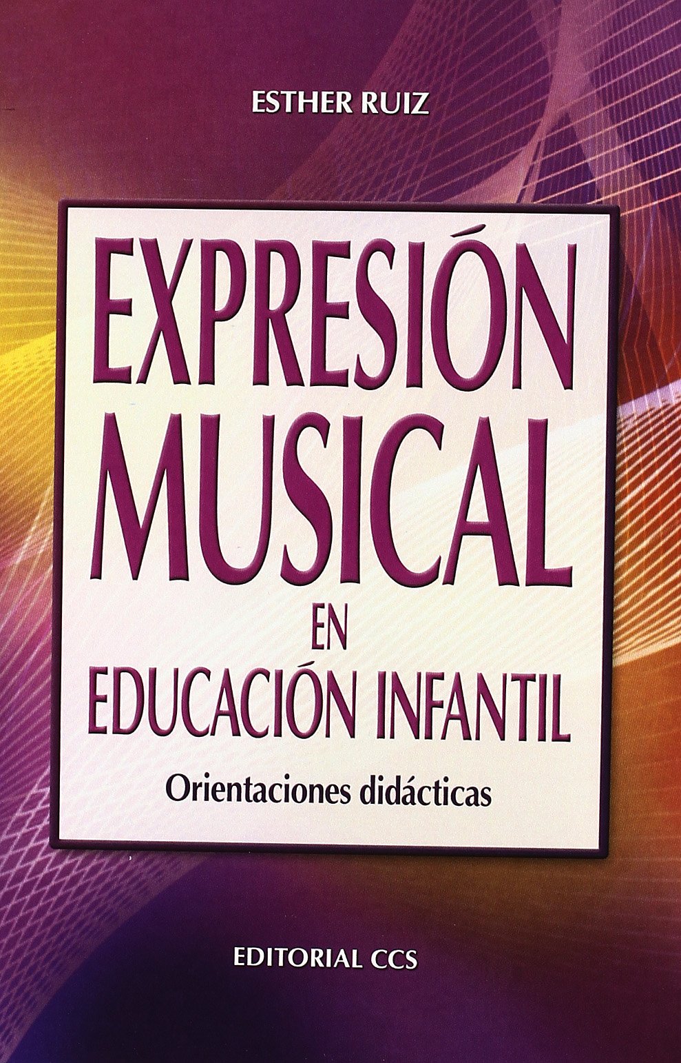Expresión musical en Educación Infantil: Orientaciones didácticas