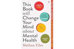 This Book Will Change Your Mind About Mental Health: A journey into the heartland of psychiatry