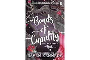 Bonds of Cupidity: The Sizzling Romance from the Bestselling Author of the Plated Prisoner Series: 2