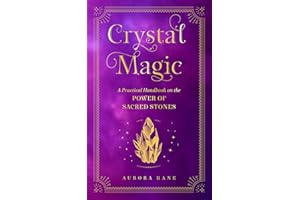 Crystal Magic: A Practical Handbook on the Power of Sacred Stones (13) (Mystical Handbook)
