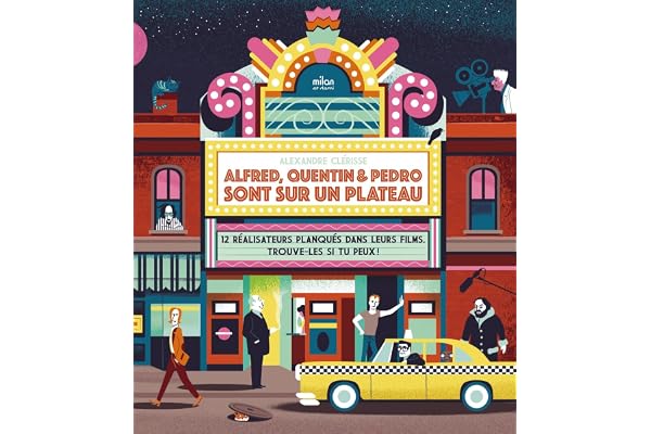 Alfred, Quentin et Pedro sont sur un plateau: 12 réalisateurs planqués dans leurs films... Trouve-les si tu peux !