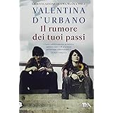 Il rumore dei tuoi passi