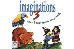 Imaginations pour l'expression corporelle Vol.3