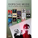 Depeche Mode: Alle Alben, alle Songs