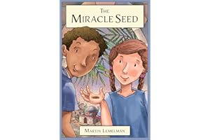 The Miracle Seed (Spectacular Steam for Curious Readers (Sscr))