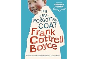 The Unforgotten Coat: 1: A funny, warm-hearted and compelling story of friendship and adversity, winner of the Guardian Children's Fiction Prize, from the UK Children’s Laureate 2024–2026