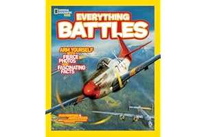 National Geographic Kids Everything Battles: Arm Yourself with Fierce Photos and Fascinating Facts