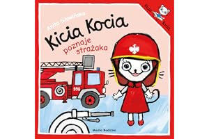 KICIA KOCIA POZNAJE STRAŻAKA wyd. 2024