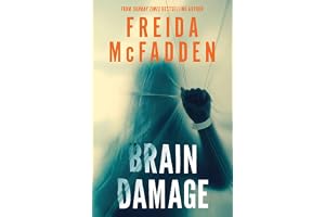 Brain Damage: A Page-Turning Psychological Thriller from the Bestselling Author of The Housemaid