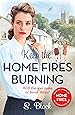 Keep the Home Fires Burning: A heart-warming wartime saga