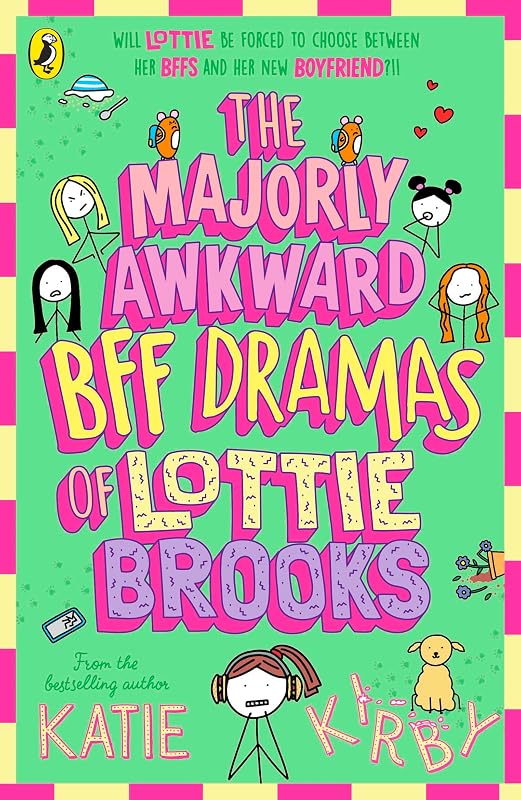 The Majorly Awkward BFF Dramas of Lottie Brooks