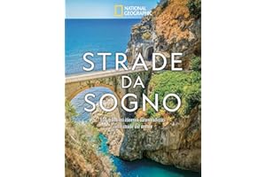 Strade da sogno. I 500 itinerari stradali più spettacolari del mondo. Ediz. a colori