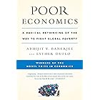 Poor Economics: A Radical Rethinking of the Way to Fight Global Poverty (English Edition)