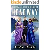 Eternal Dominion Book 15: Headway