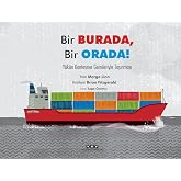 Bir Burada Bir Orada !