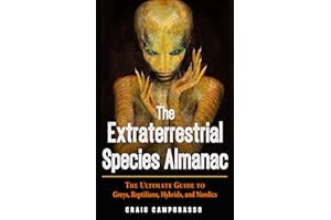 The Extraterrestrial Species Almanac: The Ultimate Guide to Greys, Reptilians, Hybrids, and Nordics (Mufon)