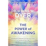 The Power of Awakening: Mindfulness Practices and Spiritual Tools to Transform Your Life