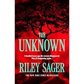 The Unknown: A totally gripping, unputdownable and heart-pounding thriller