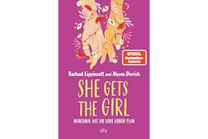 She Gets the Girl: Der große TikTok-Erfolg der Bestsellerautorin – endlich auf Deutsch!