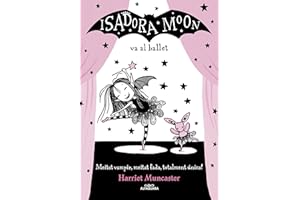 La Isadora Moon 4 - La Isadora Moon va al ballet: Un llibre màgic amb purpurina a la coberta!