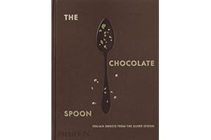 The Chocolate Spoon: Italian Sweets from the Silver Spoon