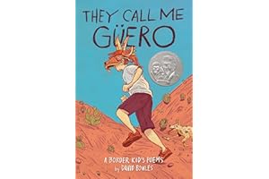 They Call Me Güero: A Border Kid's Poems