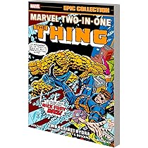 Marvel Two-In-One Epic Collection: Remembrance of Things Past