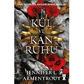 Kan ve K&uuml;l 5 - K&uuml;l ve Kan Ruhu