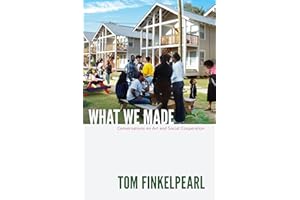 What We Made: Conversations on Art and Social Cooperation