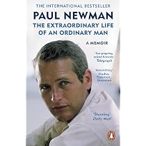 The Extraordinary Life of an Ordinary Man: A Memoir : Newman, Paul ...