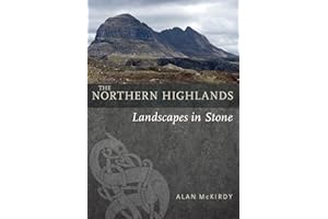 The Northern Highlands: Landscapes in Stone