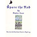 Spare the Rod: The fourth Matthias Barton Mystery