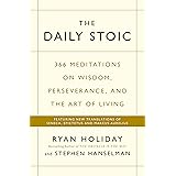 The Daily Stoic: 366 Meditations on Wisdom, Perseverance, and the Art of Living: Featuring new translations of Seneca, Epicte