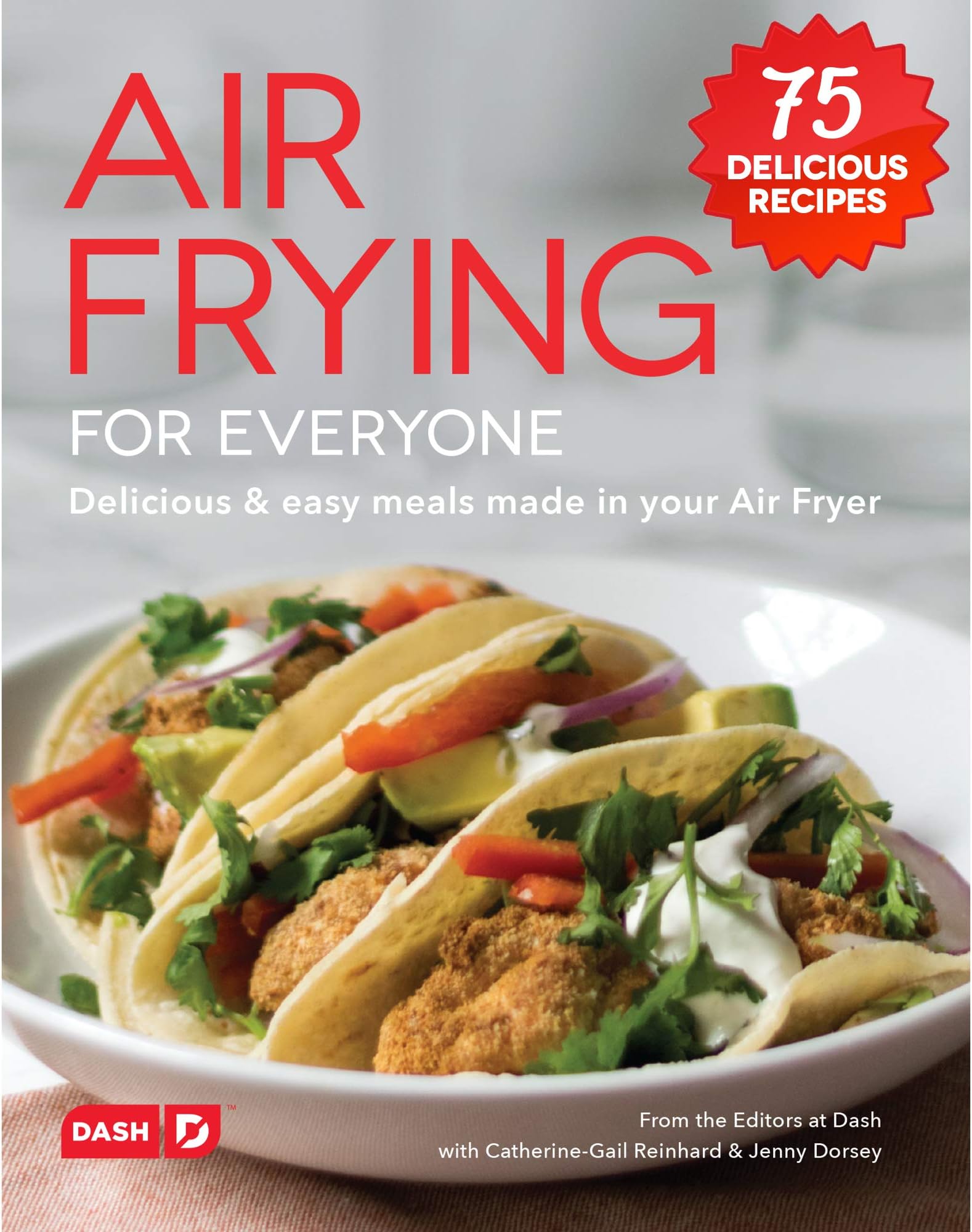 Dash DCB001AF Air Fryer Recipe Book for Healthier + Delicious Meals, Snacks & Desserts, Over 70+ Easy to Follow Guides, Cookbook
