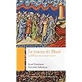 Le tracce di Mosé. La Bibbia tra storia e mito